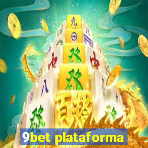 9bet plataforma